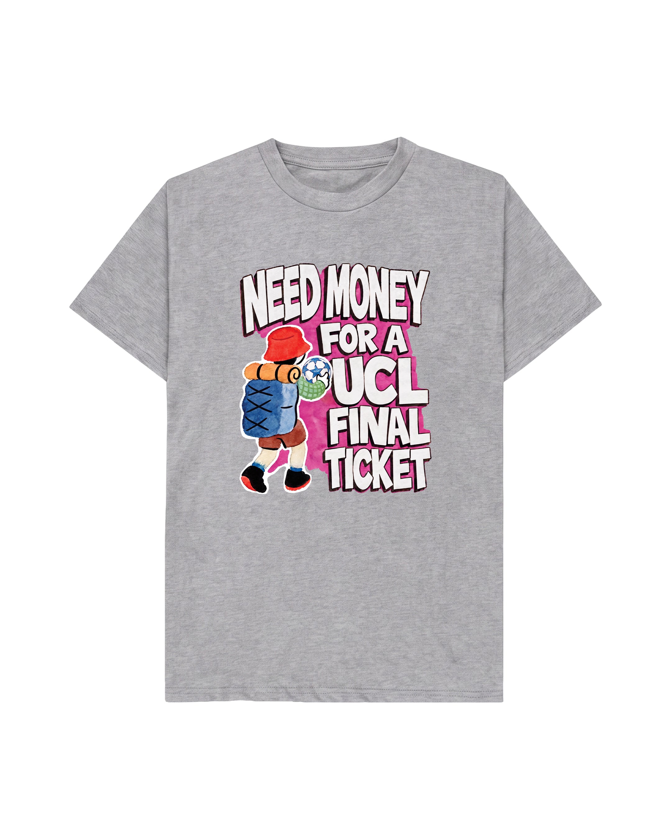 NEED MONEY FOR UCL TEE